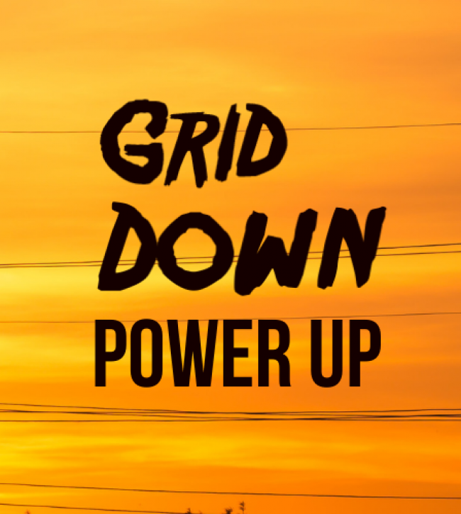 Grid Down, Power Up